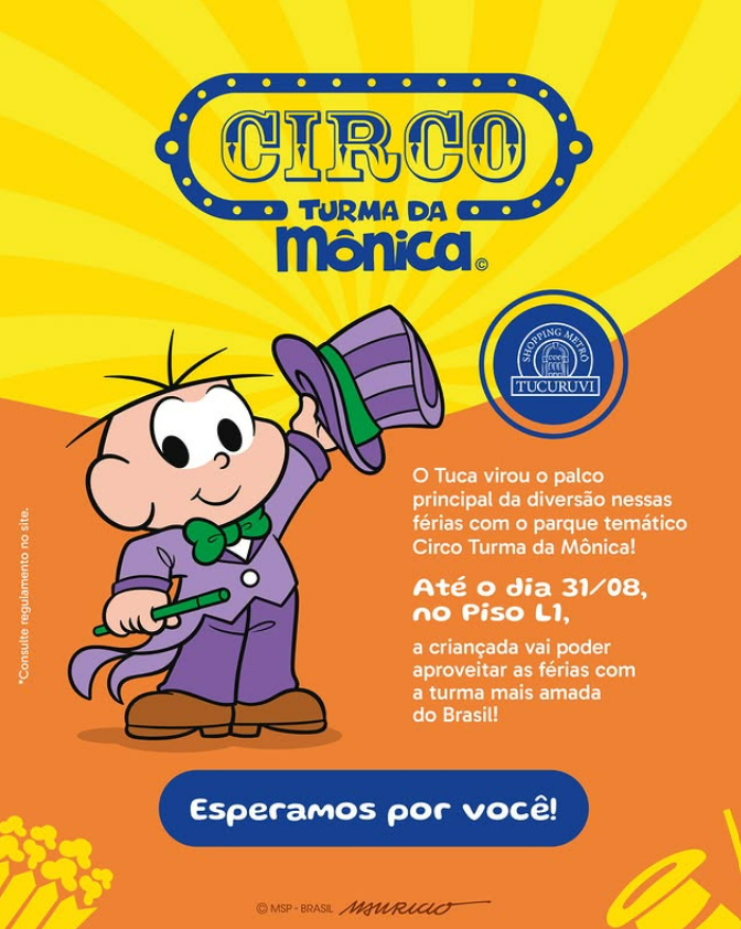 Circo Turma da Mônica chega ao shopping metrô tucuruvi, ótima opção para curtir com as crianças durante as férias na zn