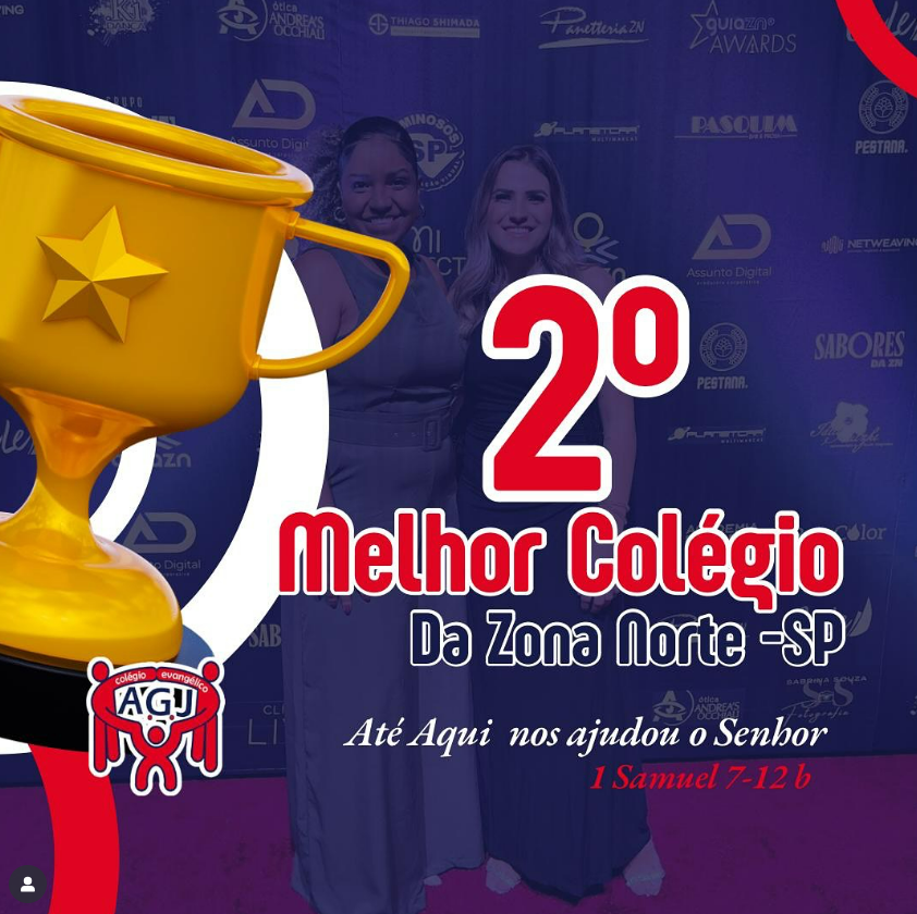 Colégio Evangélico AGJ é eleita a segunda melhor escola da zona norte de são paulo pelo guiazn awards 2024